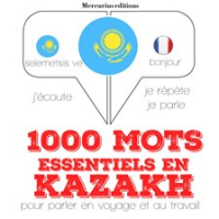 1000_mots_essentiels_en_kazakh